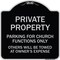 Signmission Parking for Church Functions Others Will Towed Owners Expense Alum Sign, 18" L, 18" H, BS-1818-23446 A-DES-BS-1818-23446 - alternate 1